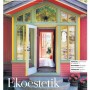 Hus Torkel – "Ekoestetik", DN Bostad 2007-08-31